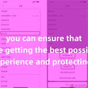 you can ensure that you are getting the best possible experience and protecting your investments in the fast-paced world of blockchain technology.bitpie客服电话